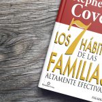 NOVIEMBRE 2018 – Los siete hábitos de las familias altamente efectivas