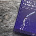 NOVIEMBRE 2018 – Dueños de nuestro destino