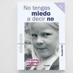 Diciembre 2018 – No tengas miedo a decir no