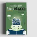 Febrero 2019 – Neuroeducación- Sólo se puede aprender aquello que se ama