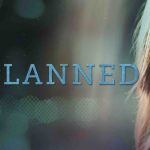 JUNIO 2019 – Película: Unplanned