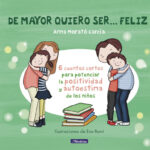 febrero 2021 – De mayor quiero ser feliz