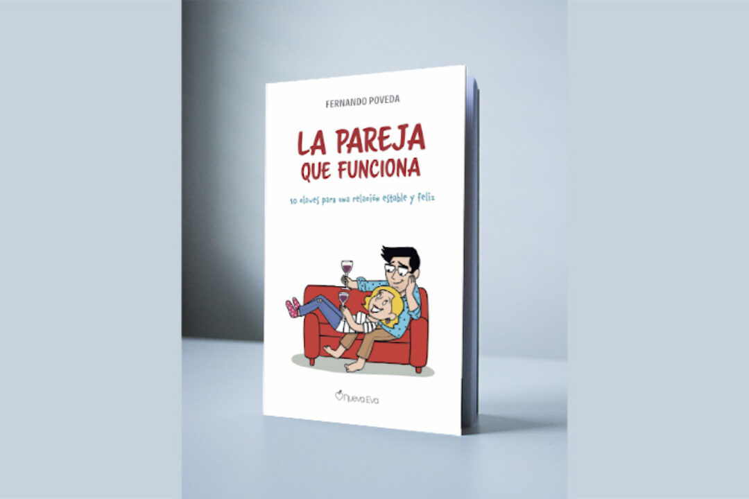 La pareja que funciona: 10 claves para una relación estable y feliz