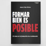 Septiembre 2021:  Formar bien es posible
