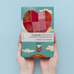 Marzo 2022: : LA PAREJA IMPERFECTA ¿Y SI LOS DEFECTOS FUESEN PARTE DEL AMOR?