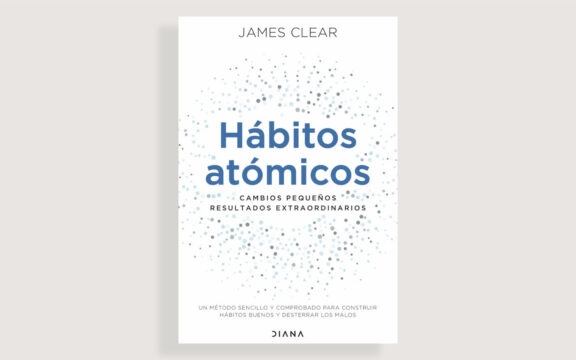 Octubre 2022 – Hábitos atómicos. Cambios pequeños, resultados extraordinarios.