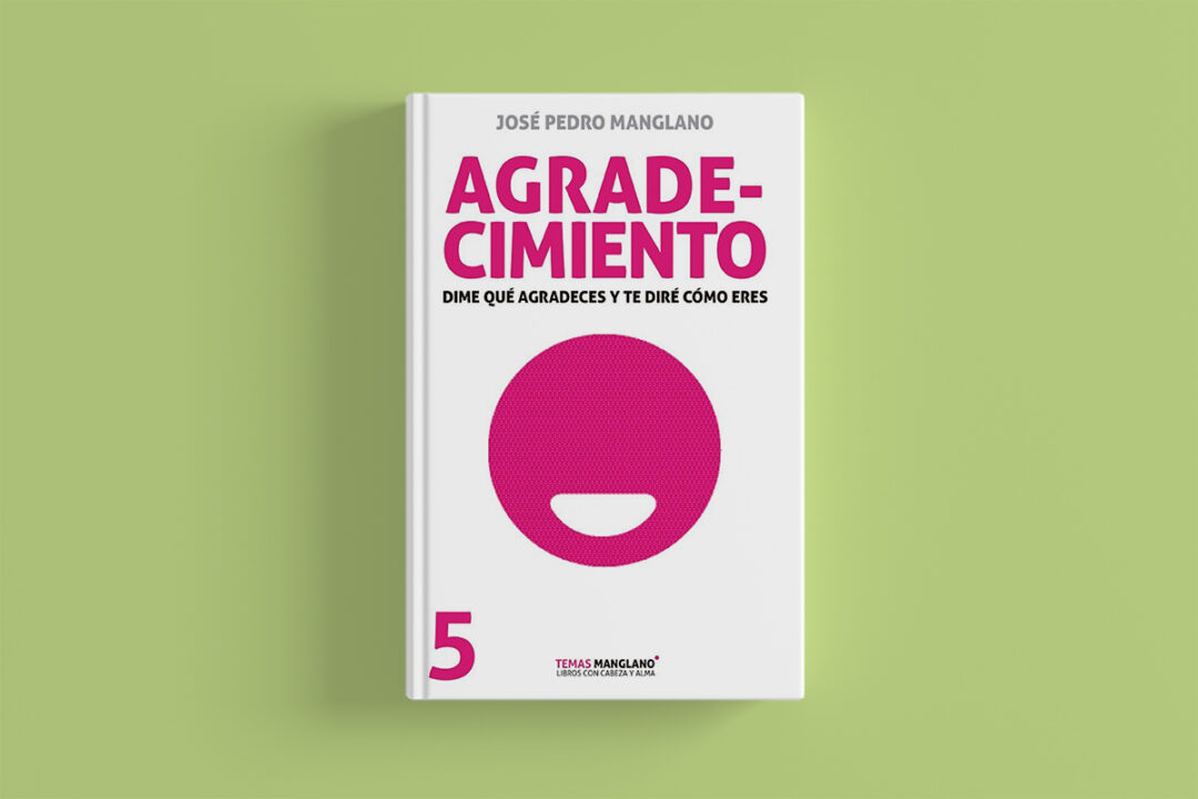Abril 2023: Agradecimiento. Dime qué agradeces y te diré quién eres.