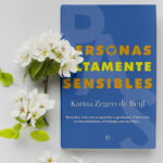 Julio 2023: Personas altamente sensibles